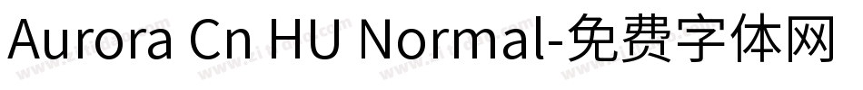 Aurora Cn HU Normal字体转换